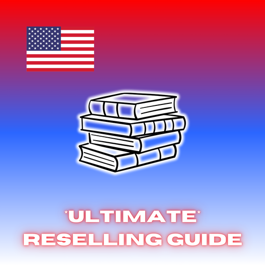 *ULTIMATE RESELLING GUIDE*